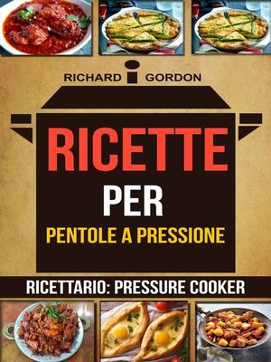 cover image of Ricette per pentole a pressione (Ricettario